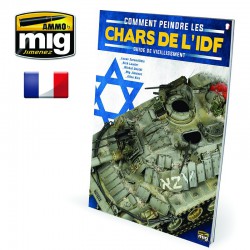 AMMO BY MIG A.MIG-6130 The Weathering Special - Comment Peindre les Chars de l'IDF (French)