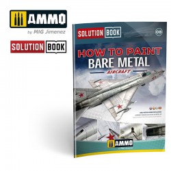 AMMO BY MIG A.MIG-6521 How to Paint Bare Metal Aricraft (English-French-Spanish)