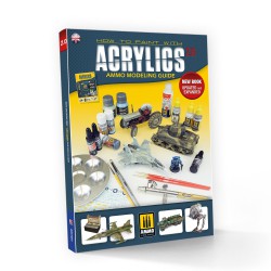 AMMO BY MIG A.MIG-6046 Modelling Guide - How to Paint with Acrylics 2.0. (Anglais)